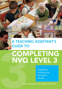 Cover image: A Teaching Assistant's Guide to Completing NVQ Level 3 1st edition 9781138358324