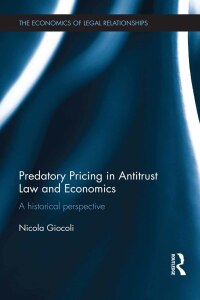 Cover image: Predatory Pricing in Antitrust Law and Economics 1st edition 9780415822527