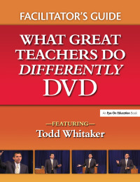 Cover image: What Great Teachers Do Differently Facilitator's Guide 1st edition 9781596670518