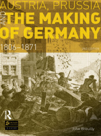 Cover image: Austria, Prussia and The Making of Germany 2nd edition 9781408272763