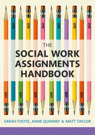 Cover image: The Social Work Assignments Handbook 1st edition 9781408252536
