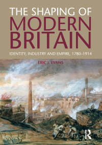 Cover image: The Shaping of Modern Britain 1st edition 9781408225646