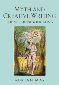 Omslagafbeelding: Myth and Creative Writing 1st edition 9781138837249