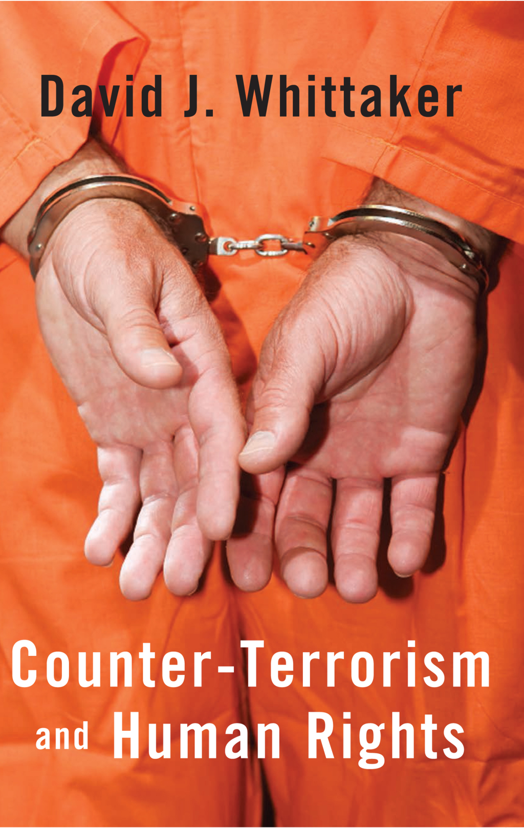 Counter-Terrorism and Human Rights 1st Edition