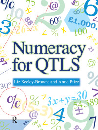 Cover image: Numeracy for QTLS 1st edition 9781138176676