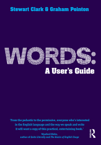 صورة الغلاف: Words: A User's Guide 1st edition 9781138835641