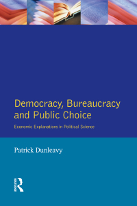 صورة الغلاف: Democracy, Bureaucracy and Public Choice 1st edition 9781138146631