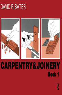 表紙画像: Carpentry and Joinery Book 1 1st edition 9781138835443