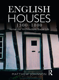 Cover image: English Houses 1300-1800 1st edition 9781138408128