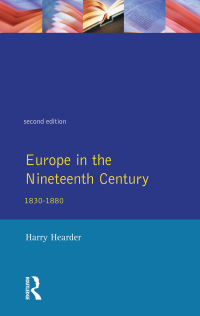 صورة الغلاف: Europe in the Nineteenth Century 1st edition 9781138835931