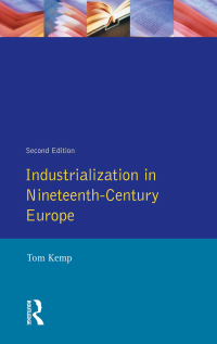 Cover image: Industrialization in Nineteenth Century Europe 1st edition 9781138144378