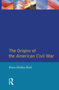 Omslagafbeelding: The Origins of the American Civil War 1st edition 9780582491786