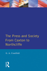 صورة الغلاف: The Press and Society 1st edition 9781138179752
