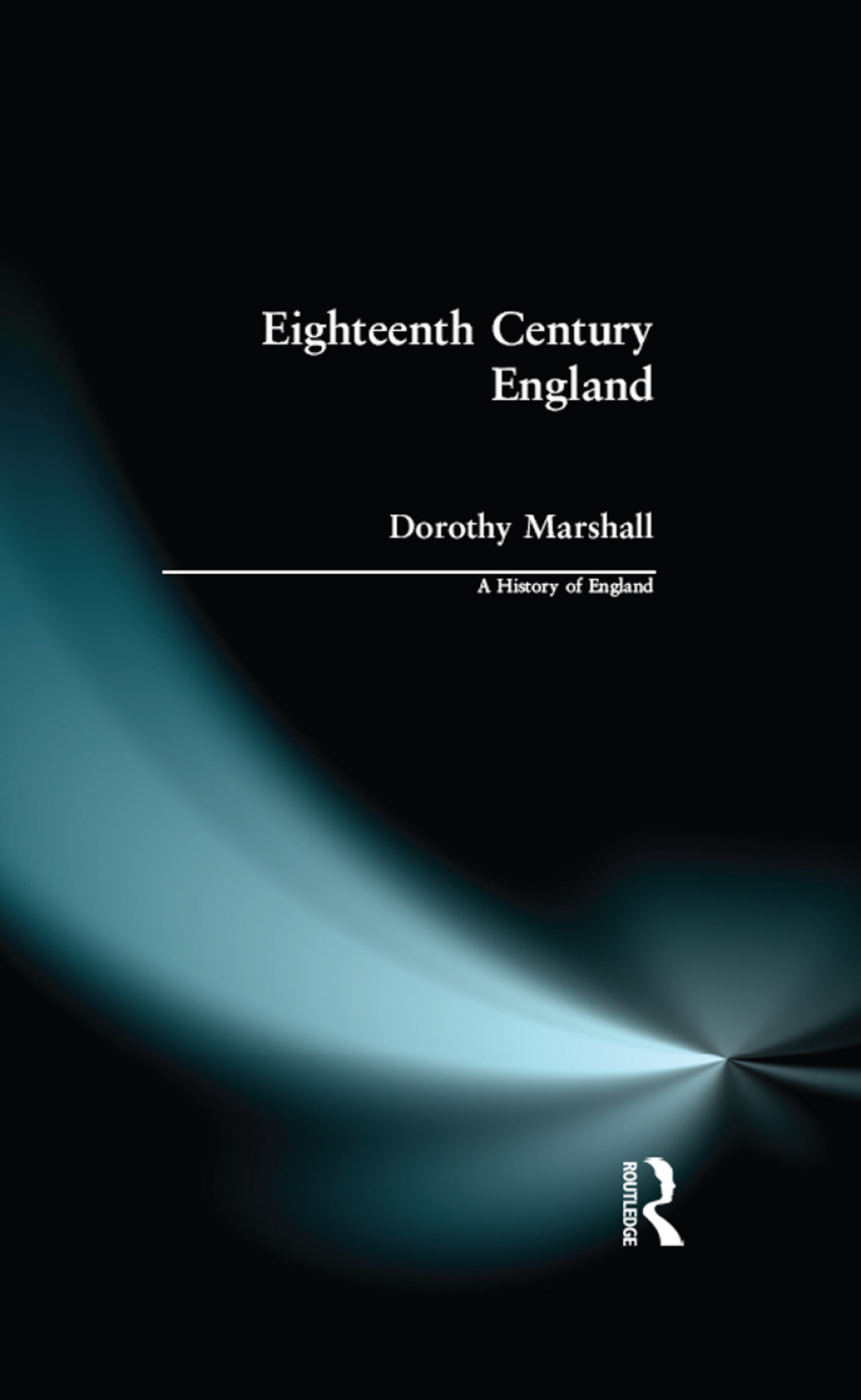 Eighteenth Century England 1st Edition