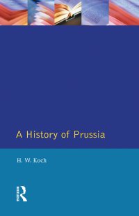 صورة الغلاف: A History of Prussia 1st edition 9780582481909