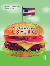 صورة الغلاف: A Brief Introduction to US Politics 1st edition 9781138159563