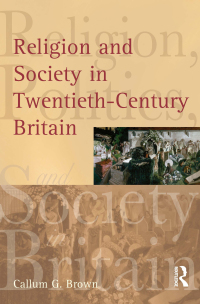 Omslagafbeelding: Religion and Society in Twentieth-Century Britain 1st edition 9780582472891