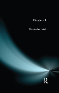 Imagen de portada: Elizabeth I 1st edition 9781138174054