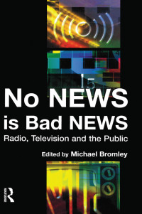 Cover image: No News is Bad News 1st edition 9780582418332