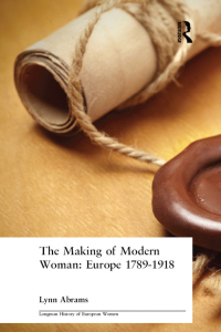 صورة الغلاف: The Making of Modern Woman 1st edition 9781138156357