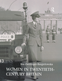 Omslagafbeelding: Women in Twentieth-Century Britain 1st edition 9780582404809