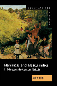 Cover image: Manliness and Masculinities in Nineteenth-Century Britain 1st edition 9780582404496