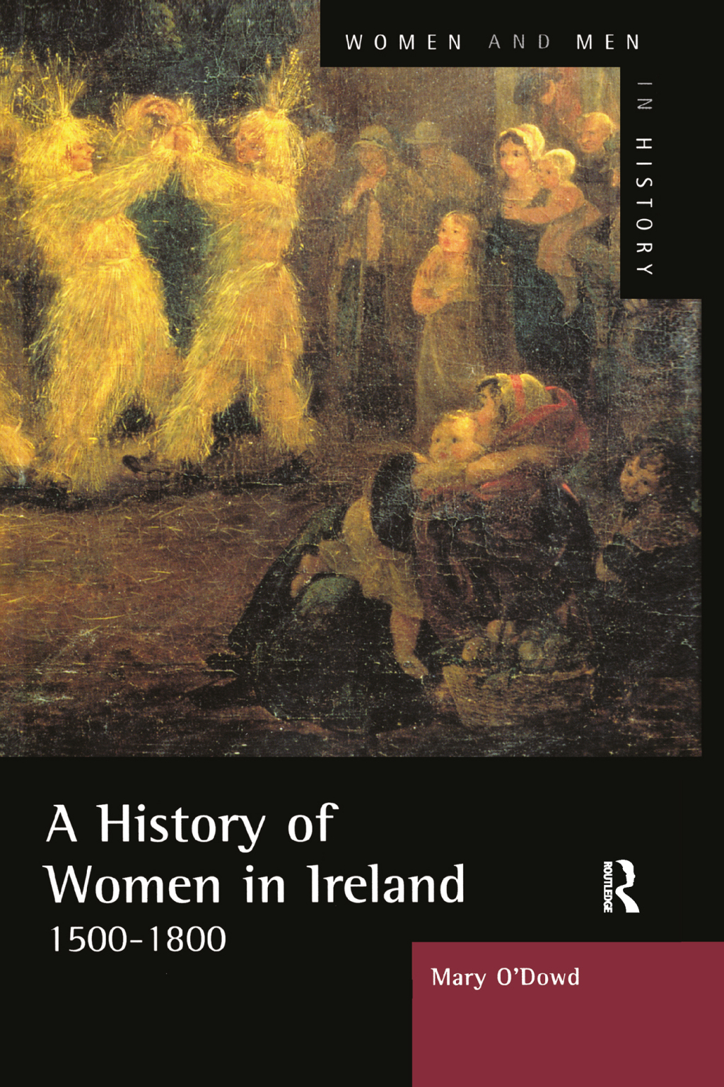 A History of Women in Ireland, 1500-1800 1st Edition