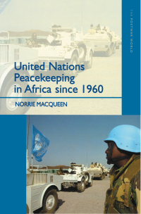 Cover image: United Nations Peacekeeping in Africa Since 1960 1st edition 9781138144477