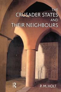 Imagen de portada: The Crusader States and their Neighbours 1st edition 9780582369313