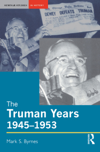 Titelbild: The Truman Years, 1945-1953 1st edition 9780582329041