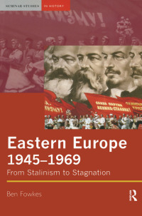 صورة الغلاف: Eastern Europe 1945-1969 1st edition 9780582326934