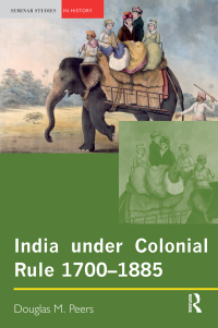 صورة الغلاف: India under Colonial Rule: 1700-1885 1st edition 9780582317383