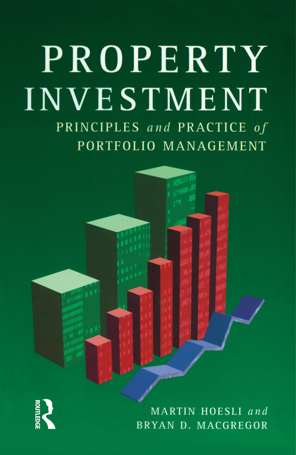 Property Investment Principles and Practice of Portfolio Management 1st Edition