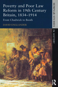 Imagen de portada: Poverty and Poor Law Reform in Nineteenth-Century Britain, 1834-1914 1st edition 9781138836600
