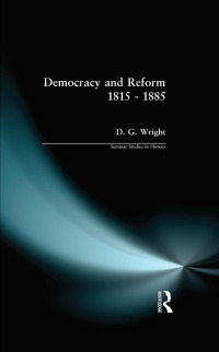 Imagen de portada: Democracy and Reform 1815 - 1885 1st edition 9781138150287