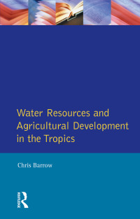 Titelbild: Water Resources and Agricultural Development in the Tropics 1st edition 9780582301375