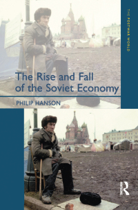صورة الغلاف: The Rise and Fall of the The Soviet Economy 1st edition 9780582299580