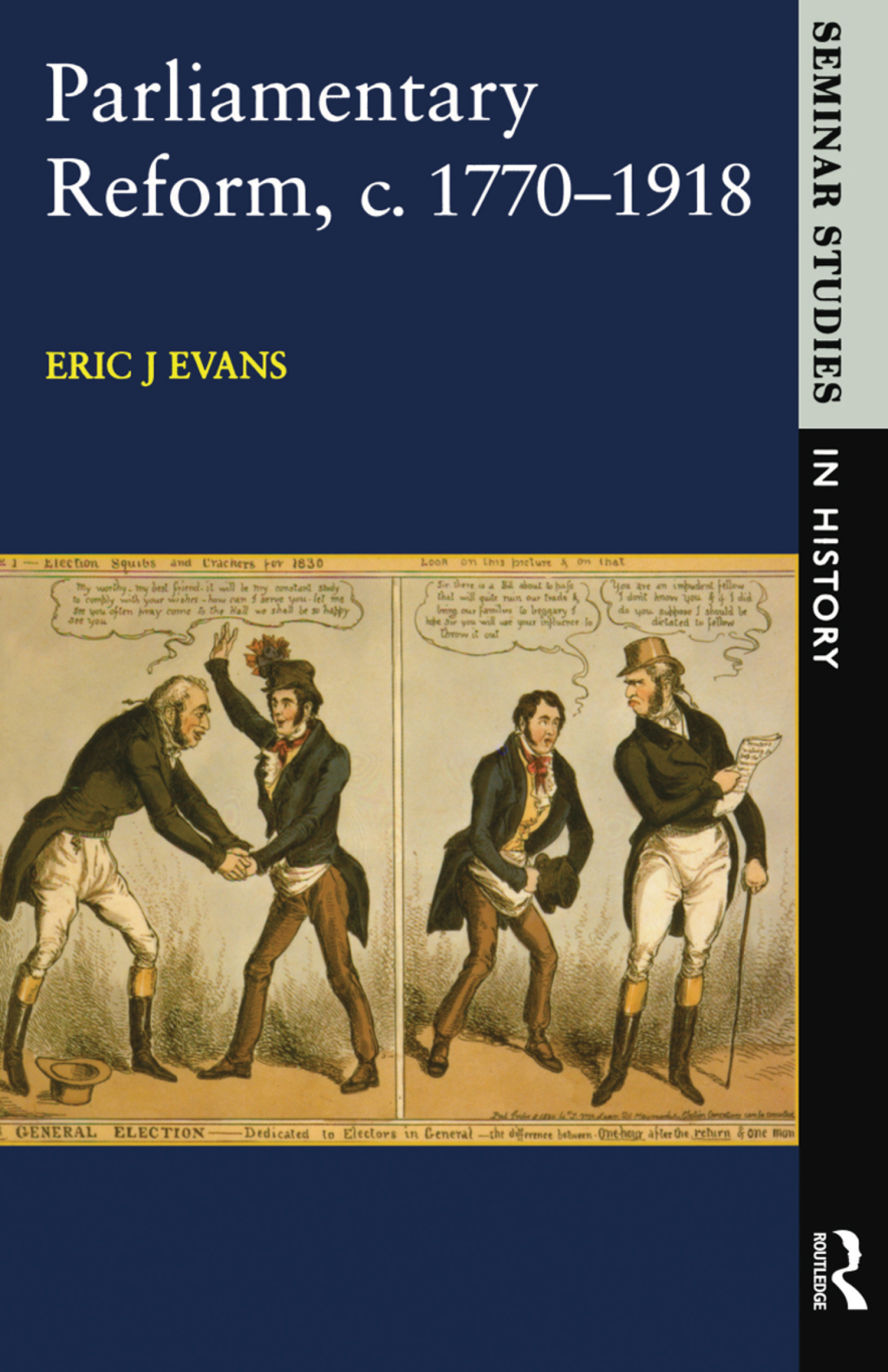 Parliamentary Reform in Britain, c. 1770-1918 1st Edition
