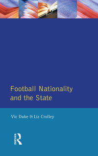 Immagine di copertina: Football, Nationality and the State 1st edition 9780582293069