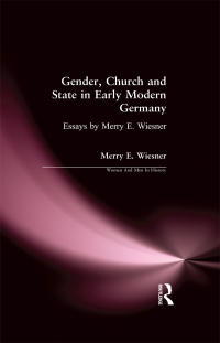 Omslagafbeelding: Gender, Church and State in Early Modern Germany 1st edition 9781138167575