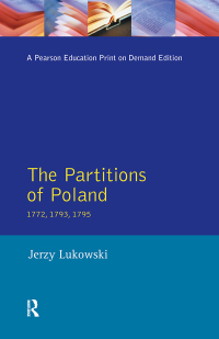 Titelbild: The Partitions of Poland 1772, 1793, 1795 1st edition 9781138156326