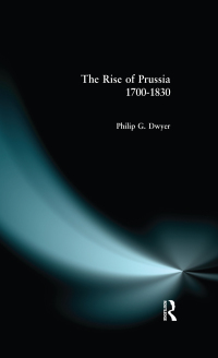 Cover image: The Rise of Prussia 1700-1830 1st edition 9781138837645