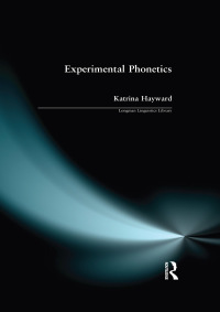 Cover image: Experimental Phonetics 1st edition 9781138144248
