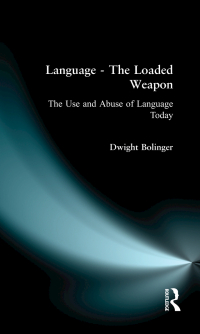 Cover image: Language - The Loaded Weapon 1st edition 9780582291089