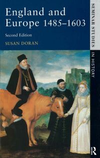 Cover image: England and Europe 1485-1603 2nd edition 9780582289918