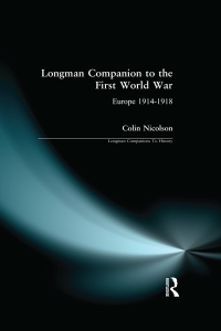 Cover image: Longman Companion to the First World War 1st edition 9780582289833