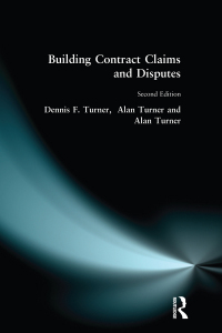 Cover image: Building Contract Claims and Disputes 2nd edition 9781138140080