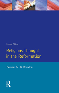 Imagen de portada: Religious Thought in the Reformation 2nd edition 9781138835733