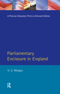 Cover image: Parliamentary Enclosure in England 1st edition 9780582257252