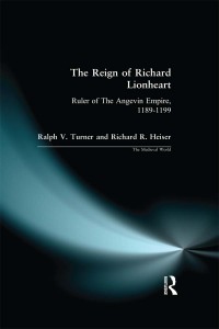 Cover image: The Reign of Richard Lionheart 1st edition 9780582256590